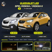 OPEL MOKKA / MOKKA X 2012--> LED-päivityssarja ulkovaloihin (ajovalot, vilkut, sumuvalot, peruutusvalot)